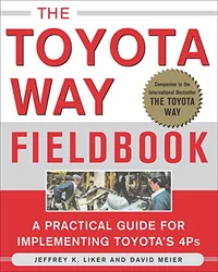 The Toyota Way Fieldbook by Jeffrey K. Liker and David Meier – book cover